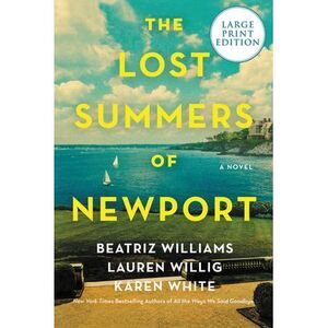 The Lost Summers of Newport -- Beatriz Williams